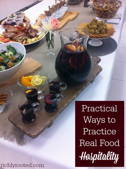 You don't have to be far along on your real food journey to open up your kitchen to others. This post offers practical tips for real food hospitality!