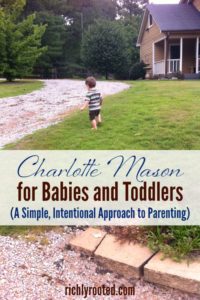 Charlotte Mason for Babies and Toddlers: A Simple, Intentional Approach to Parenting
