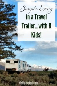 This family of 10 lives on the road full time in their 33-foot Keystone Passport travel trailer. He's an interview on how they live simply and intentionally every day. #SimpleLiving #TinyHome