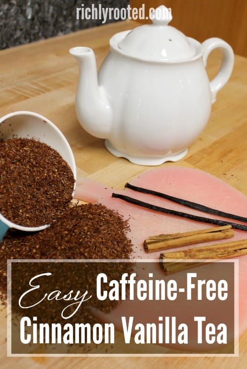 Make caffeine-free cinnamon vanilla tea with this delicious recipe. (Makes a bulk batch!) #rooibostea #tearecipe