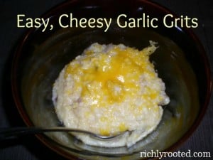 Easy, Cheesy Garlic Grits - RichlyRooted.com