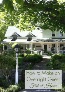 How to Make an Overnight Guest Feel at Home