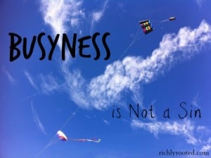 Busyness is Not a Sin