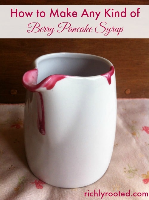 DIY Berry Pancake Syrup - RichlyRooted.com