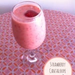 Strawberry Cantaloupe Smoothie - RichlyRooted.com