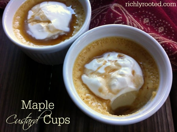 Maple Custard Cups - RichlyRooted.com