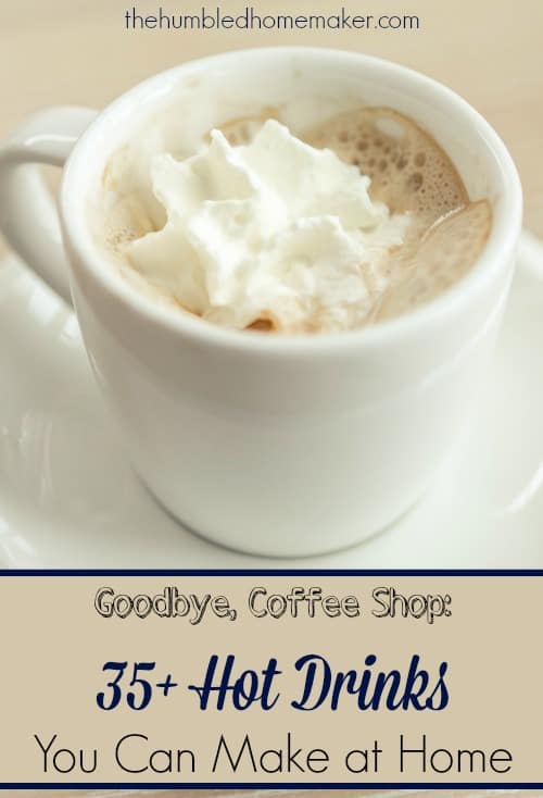 Make these fancy coffee shop hot drinks in the comfort of your own kitchen! #Hotdrinks