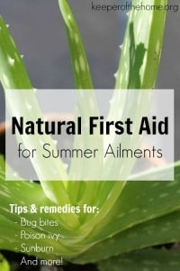 Great list to keep on hand for naturally treating summer ailments (wasp stings, poison ivy, and more)!