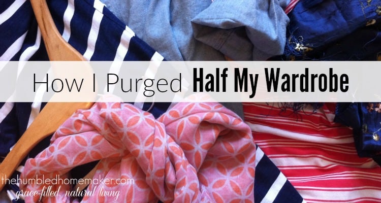 How I Purged Half My Wardrobe