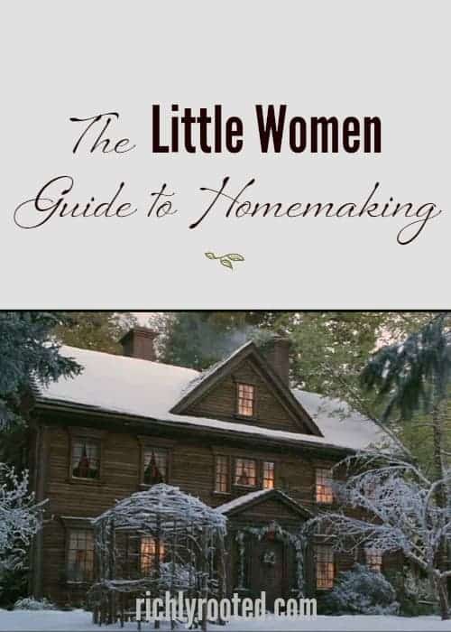 Little Women is one of my all-time favourite books and movies! As I've re-read the novel, I've realised there's a lot you can learn about homemaking from Little Women!