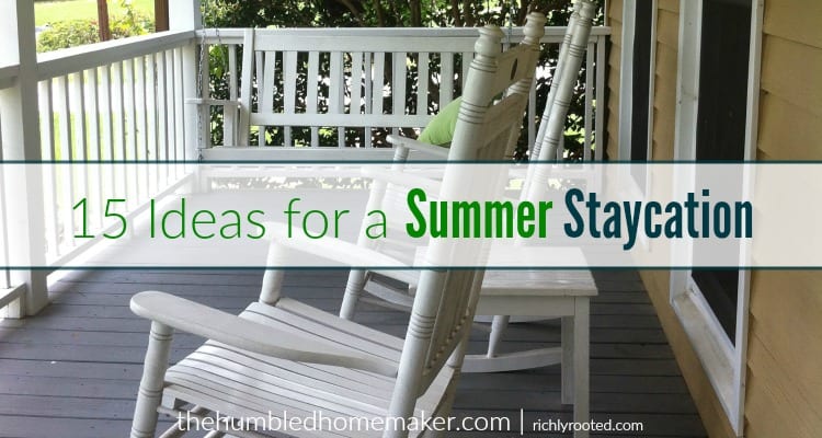 These ideas for a summer staycation look really fun...and super frugal! I want to do them all!