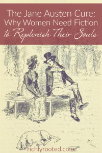 Every time I read Jane Austen, I'm reminded how much I need good stories in my life!