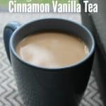 Enjoy a cozy cinnamon-vanilla rooibos tea with this recipe! It's completely caffeine free, so you can drink it any time of day--and your kids can, too. #rooibostea #tearecipe