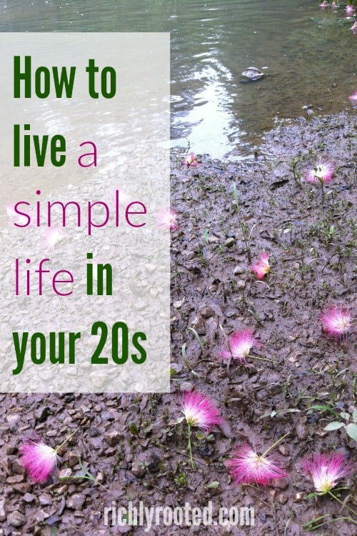 Make the most of your twenties by living simply and being intentional. Here's 20 ways to live simply in this defining decade.